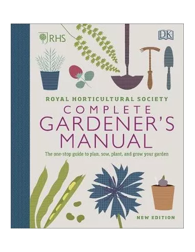 RHS Complete Gardener's Manual